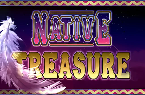 Native Treasure