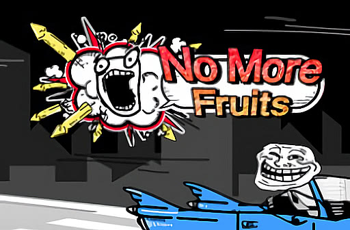 No More Fruits