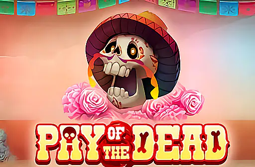 Pay of the Dead