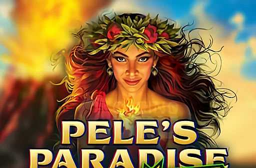 Pele's Paradise Extreme
