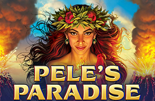 Pele's Paradise