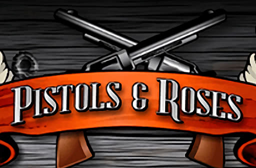Pistols & Roses