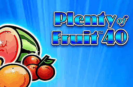 Plenty of Fruit 40