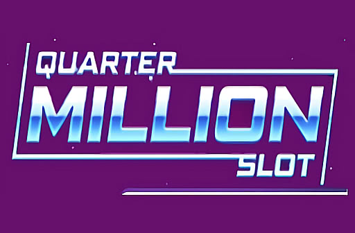 Quarter Million