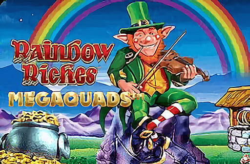 Rainbow Riches Megaquads