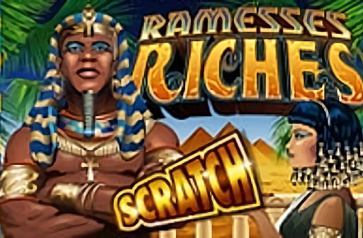 Ramesses Riches / Scratch