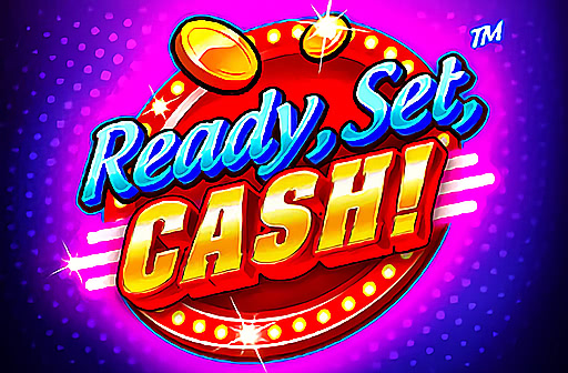 Ready, Set, Cash