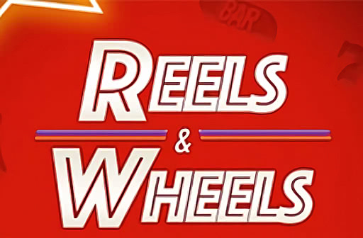 Reels & Wheels