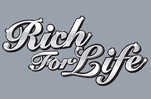 Rich for Life