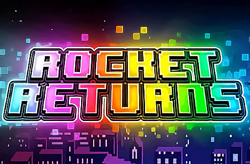 Rocket Returns