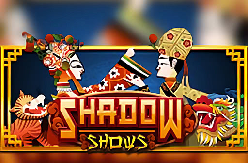 Shadow Shows
