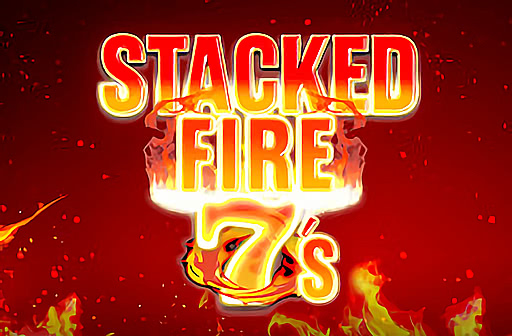 Stacked Fire 7s