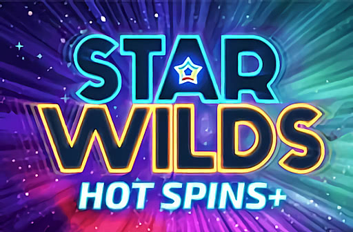 Star Wilds Hot Spins Plus