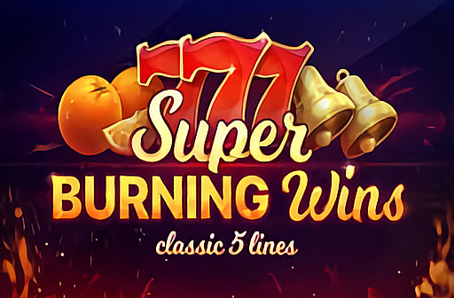 Super Burning Wins