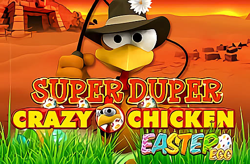 Super Duper Crazy Chicken Easter Egg