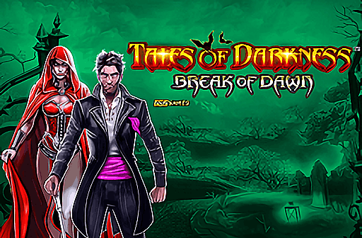 Tales of Darkness Break of Dawn