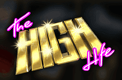 The High Life