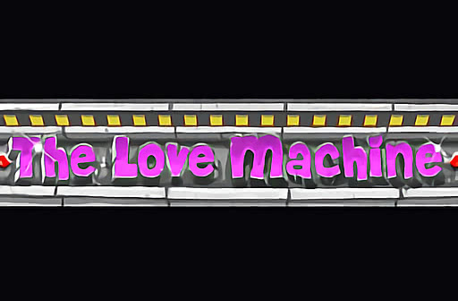 The Love Machine