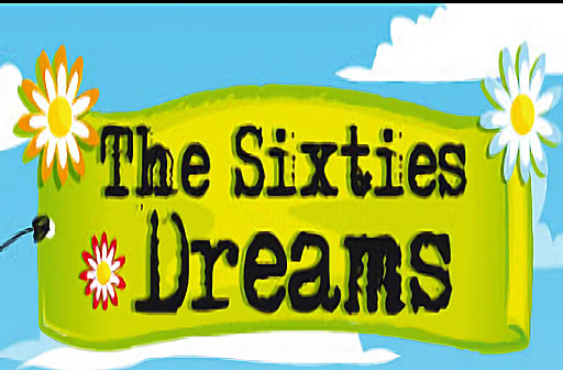 The Sixties Dreams