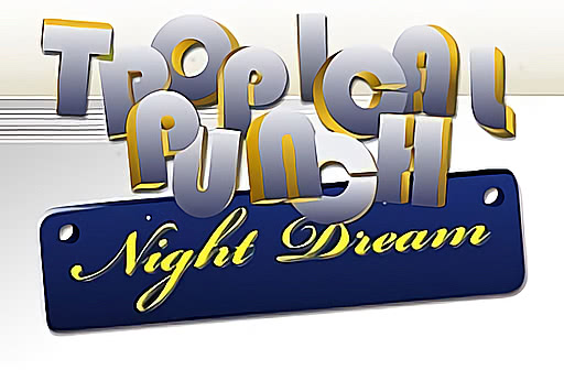 Tropical Punch Night Dream 3 Lines