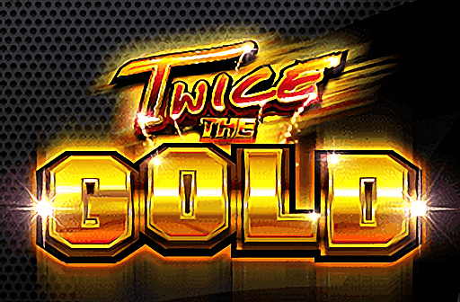 Twice the Gold