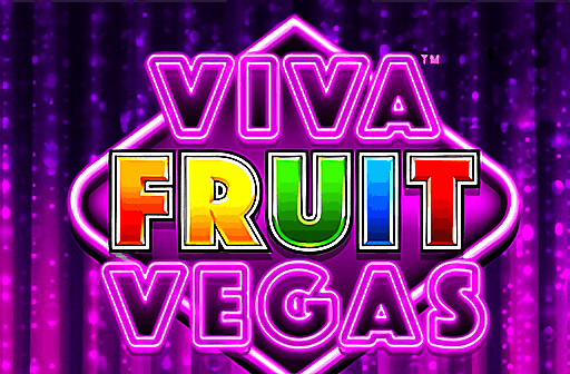 Viva Fruit Vegas