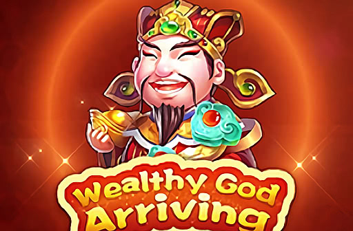 Wealthy God Arriving