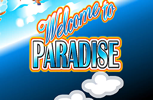 Welcome to Paradise
