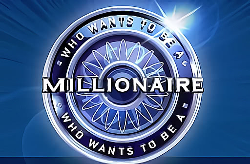 Who Wants to be a Millionaire