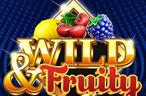 Wild and Fruity