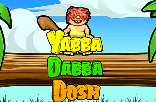 Yabba Dabba Dosh